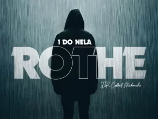 Album: Dr. Colbert Mukwevho - I Do Nela Rothe I Do Nela Rothe