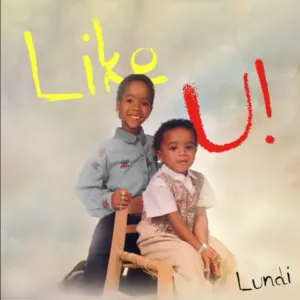 Lundi – Like U Lundi – Like U