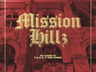 Album: K.A.A.N. - Mission Hillz Mission Hillz