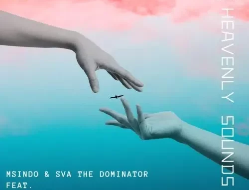 Msindo & Sva The Dominator – Heavenly Sounds Ft. Jiji Qhosha Msindo & Sva The Dominator – Heavenly Sounds Ft. Jiji Qhosha