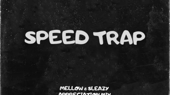 Pablo Le Bee, Nkanyezi Kubheka – Speed Trap (Mellow & Sleazy Appreciation Mix) Pablo Le Bee, Nkanyezi Kubheka – Speed Trap (Mellow & Sleazy Appreciation Mix)