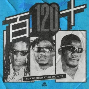 ScoobySteeze – 120 ft. J & S Projects ScoobySteeze – 120 ft. J & S Projects
