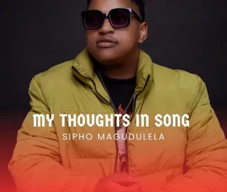 Sipho Magudulela – My Thoughts I Sipho Magudulela – My Thoughts I