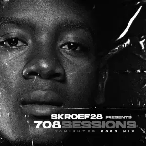 Skroef28 – 708Sessions 30min 2023 Mix Skroef28 – 708Sessions 30min 2023 Mix