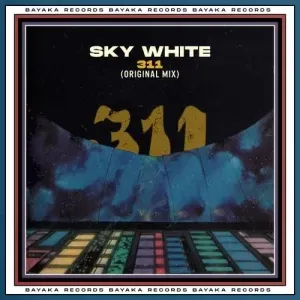 Sky White – 311 (Original Mix) Sky White – 311 (Original Mix)