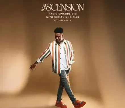 Sun El Musician – Ascension Radio 012 Mix Sun El Musician – Ascension Radio 012 Mix