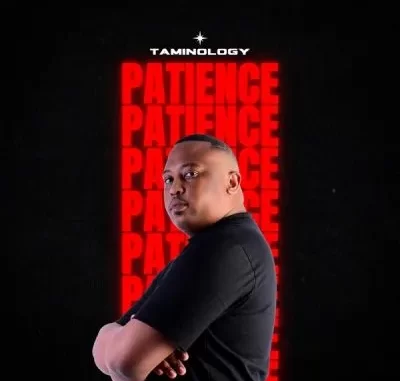 Taminology – Patience Taminology – Patience