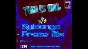 Theo De Soul – Sgidongo Promo Mix Episode 004 (Spring Edition) Theo De Soul – Sgidongo Promo Mix Episode 004 (Spring Edition)