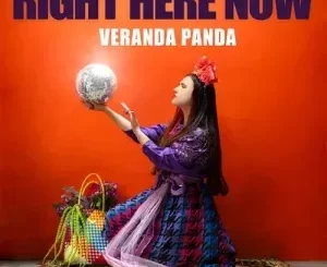 Veranda Panda - Right Here Now Veranda Panda – Right Here Now
