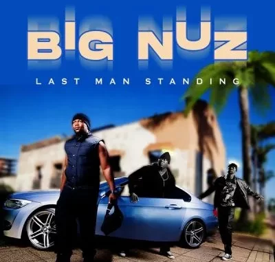 Big Nuz – Last Man Standing Big Nuz – Last Man Standing