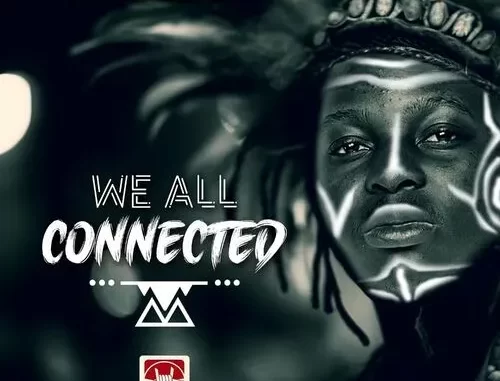 CALTONIC SA & DJY VINO – WE ALL CONNECTED FT. B33KAY SA, MAZAH CALTONIC SA & DJY VINO – WE ALL CONNECTED FT. B33KAY SA, MAZAH