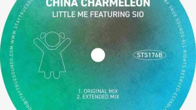 CHINA CHARMELEON & SIO – LITTLE ME (EXTENDED MIX) CHINA CHARMELEON & SIO – LITTLE ME (EXTENDED MIX)