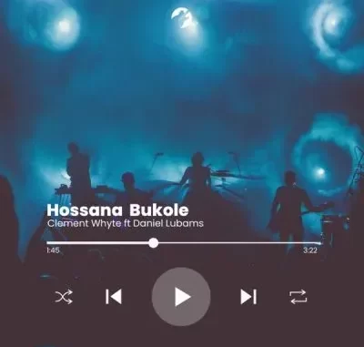Clement Whyte – Hossana Bukole (Refix) ft Daniel Lubams Clement Whyte – Hossana Bukole (Refix) ft Daniel Lubams