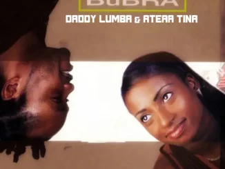 Daddy Lumba & Ateaa Tina – Bubra