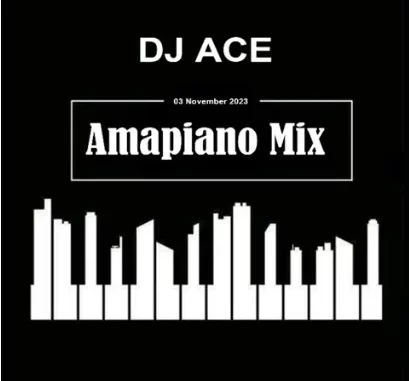 DJ Ace – 03 November 2023 (Amapiano Mix) DJ Ace – 03 November 2023 (Amapiano Mix)