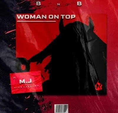 DJ Buckz & Bean RSA – Woman On Top ft M.J DJ Buckz & Bean RSA – Woman On Top ft M.J