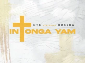 DJ NTK - Intonga Yam Ft. Bukeka DJ NTK – Intonga Yam Ft. Bukeka