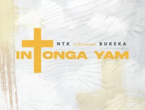 DJ NTK – Intonga Yam Ft. Bukeka DJ NTK – Intonga Yam Ft. Bukeka
