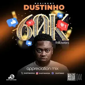 Dustinho – 60K Followers Appreciation Mix Dustinho – 60K Followers Appreciation Mix