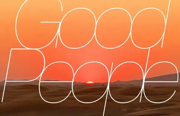 Good People Good People