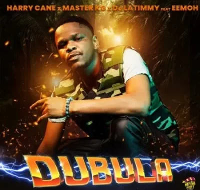 HarryCane, Master KG & DJ LaTimmy – Dubula (Remake) ft Eemoh HarryCane, Master KG & DJ LaTimmy – Dubula (Remake) ft Eemoh