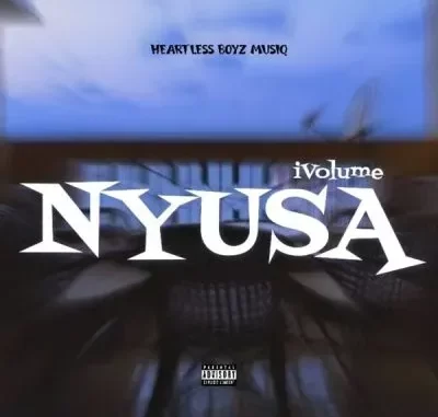 Heartless boyz musiq – Nyusa Ivolume (nyusa nyusa yivulele yonke) Heartless boyz musiq – Nyusa Ivolume (nyusa nyusa yivulele yonke)