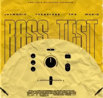 Jaymonic – Bass Test ft Thebelebe & T.P.S MusiQ Jaymonic – Bass Test ft Thebelebe & T.P.S MusiQ