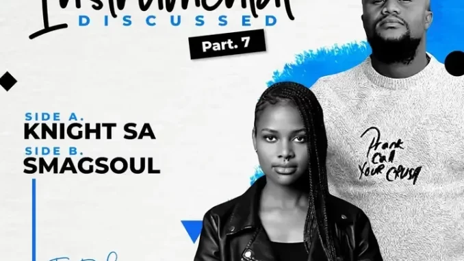 Knight SA – Instrumental Discussed Part 7 Mix A (DukeSoul’s Birthday Tribute Mix) Knight SA – Instrumental Discussed Part 7 Mix A (DukeSoul’s Birthday Tribute Mix)