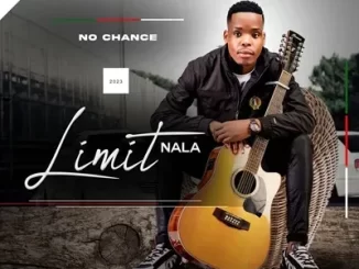 Album: Limit Nala - No Chance Limit Nala – No Chance