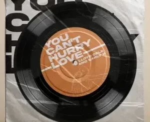 Lloyd Cele - Can’t Hurry Love Ft. Early B Lloyd Cele – Can’t Hurry Love Ft. Early B