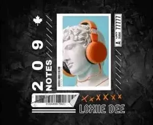 Loxiie Dee - 209 Notes Loxiie Dee – 209 Notes