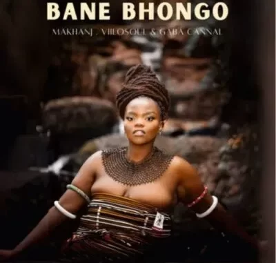 Makhanj, Villosoul & Gaba Cannal – Bane Bhongo Makhanj, Villosoul & Gaba Cannal – Bane Bhongo