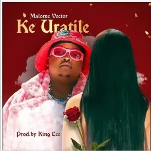 Malome Vector – Ke Uratile Malome Vector – Ke Uratile