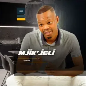 Mjikjeli – Ukuba Selfish Ft. Mjolisi Mjikjeli – Ukuba Selfish Ft. Mjolisi