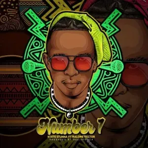 Ntate Stunna – Number 1 Ft. Malome Vector