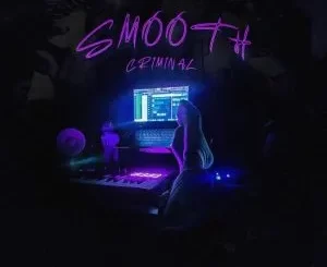 Pidigori, Shaz, C Boy & WUNDERCHILD - Smooth Criminal Pidigori, Shaz, C Boy & WUNDERCHILD – Smooth Criminal