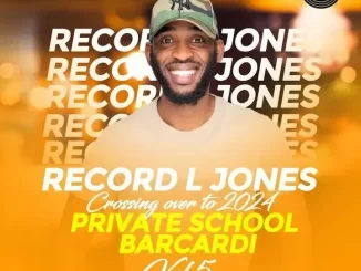 Record L Jones - Private School Barcadi Vol 5 (Crossing Over To 2024) Record L Jones – Private School Barcadi Vol 5 (Crossing Over To 2024)