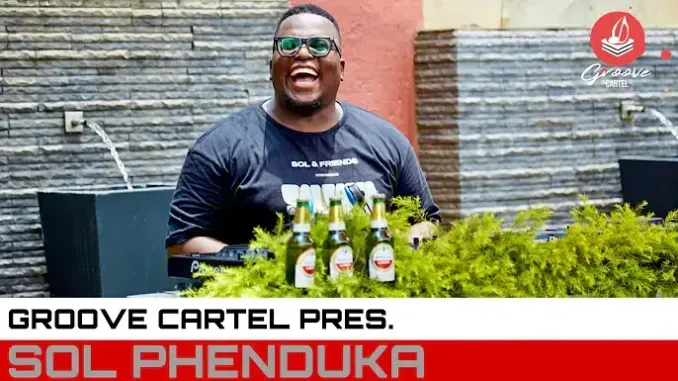 Sol Phenduka – Groove Cartel Amapiano Mix Sol Phenduka – Groove Cartel Amapiano Mix