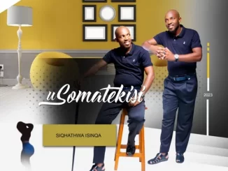 Somatekisi - Uzolala La ft Philile Somatekisi - Njengendle