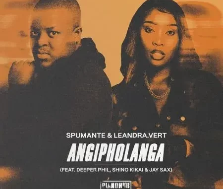 Spumante & Leandra.Vert – Angipholanga ft. Deeper Phil, Shino Kikai & Jay Sax Spumante & Leandra.Vert – Angipholanga ft. Deeper Phil, Shino Kikai & Jay Sax