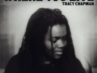 Album: Tracy Chapman - Where You Live Where You Live