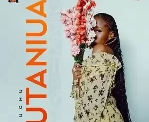 Zuchu - Utaniua Zuchu – Utaniua