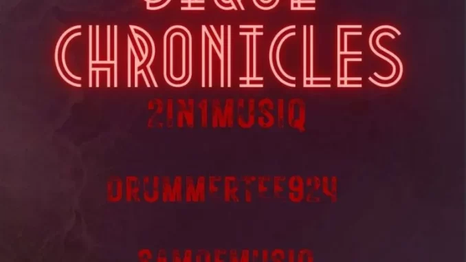2in1musiq, DrummeRTee924 & Sam De Musiq – Bique Chronicles 2in1musiq, DrummeRTee924 & Sam De Musiq – Bique Chronicles