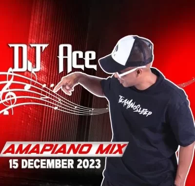 DJ Ace – 15 December 2023 (Amapiano Mix) DJ Ace – 15 December 2023 (Amapiano Mix)