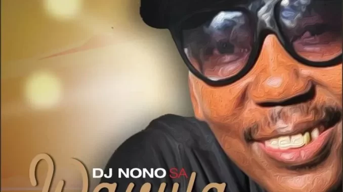 DJ Nono SA – Wavula ft DJ Bongo & Nokwazi DJ Nono SA – Wavula ft DJ Bongo & Nokwazi