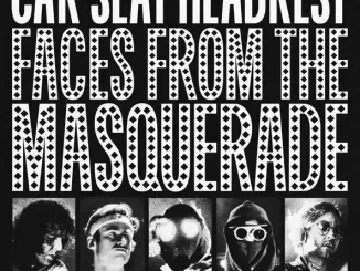 Album: Car Seat Headrest - Faces From the Masquerade Faces From the Masquerade