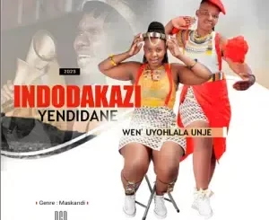 Album: Indodakazi YeNdidane - Wen’yohlala Unje Indodakazi YeNdidane – Wen’yohlala Unje