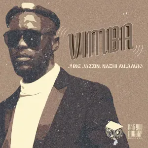 JUNE JAZZIN – VIMBA FT. NATHI MLAMBO JUNE JAZZIN – VIMBA FT. NATHI MLAMBO