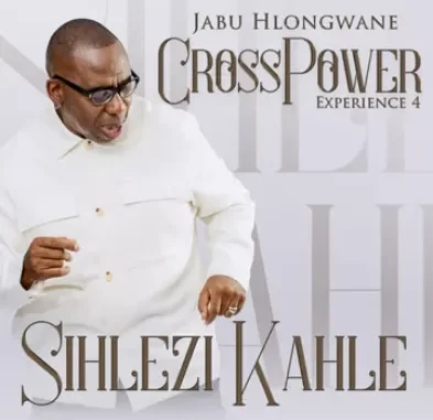 Jabu Hlongwane – Crosspower Experience 4 Sihlezi Kahle (Live) Jabu Hlongwane – Crosspower Experience 4 Sihlezi Kahle (Live)