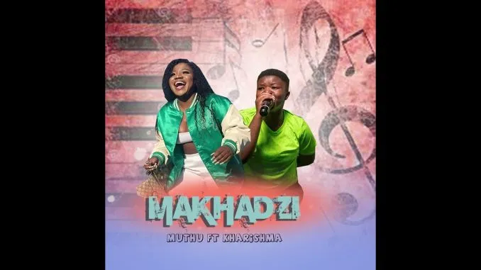 Makhadzi – Muthu Ft. Kharishma Makhadzi – Muthu Ft. Kharishma